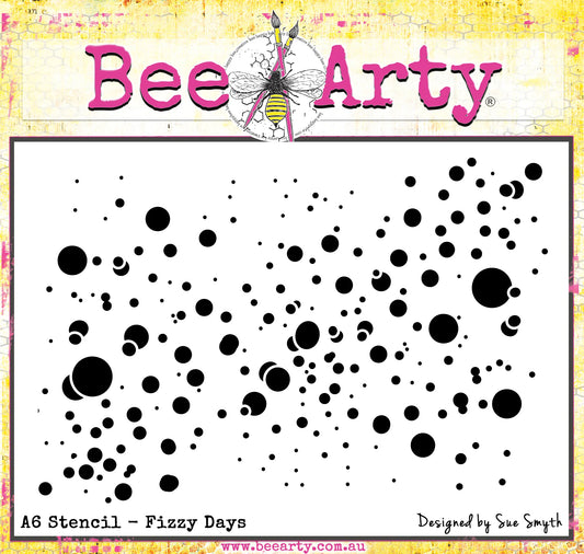 FIZZY DAYS A6 STENCIL BY BEE ARTY