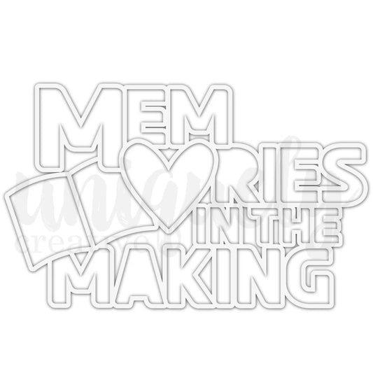MEMORIES IN THE MAKING OVERLAY - UNIQUELY CREATIVE