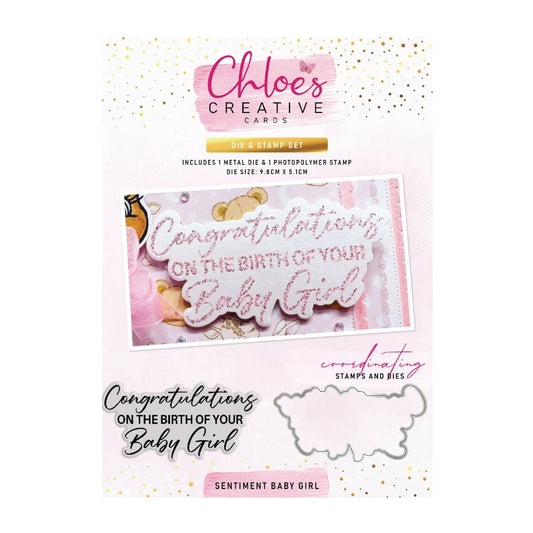 CHLOES CREATIVE CARDS SENTIMENT BABY GIRL STAMP AND DIE SET