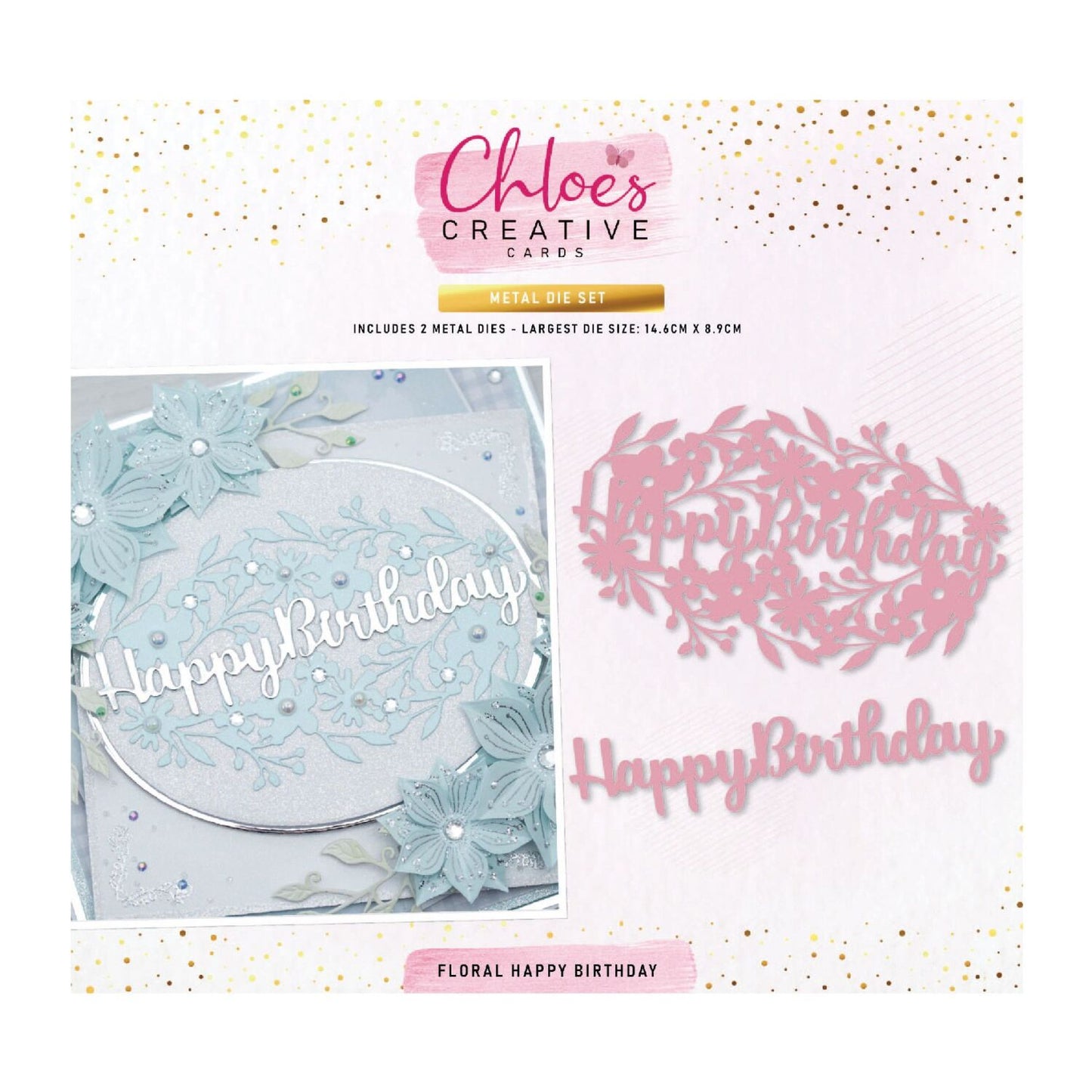 CHLOES CREATIVE CARDS METAL DIE SET - FLORAL HAPPY BIRTHDAY