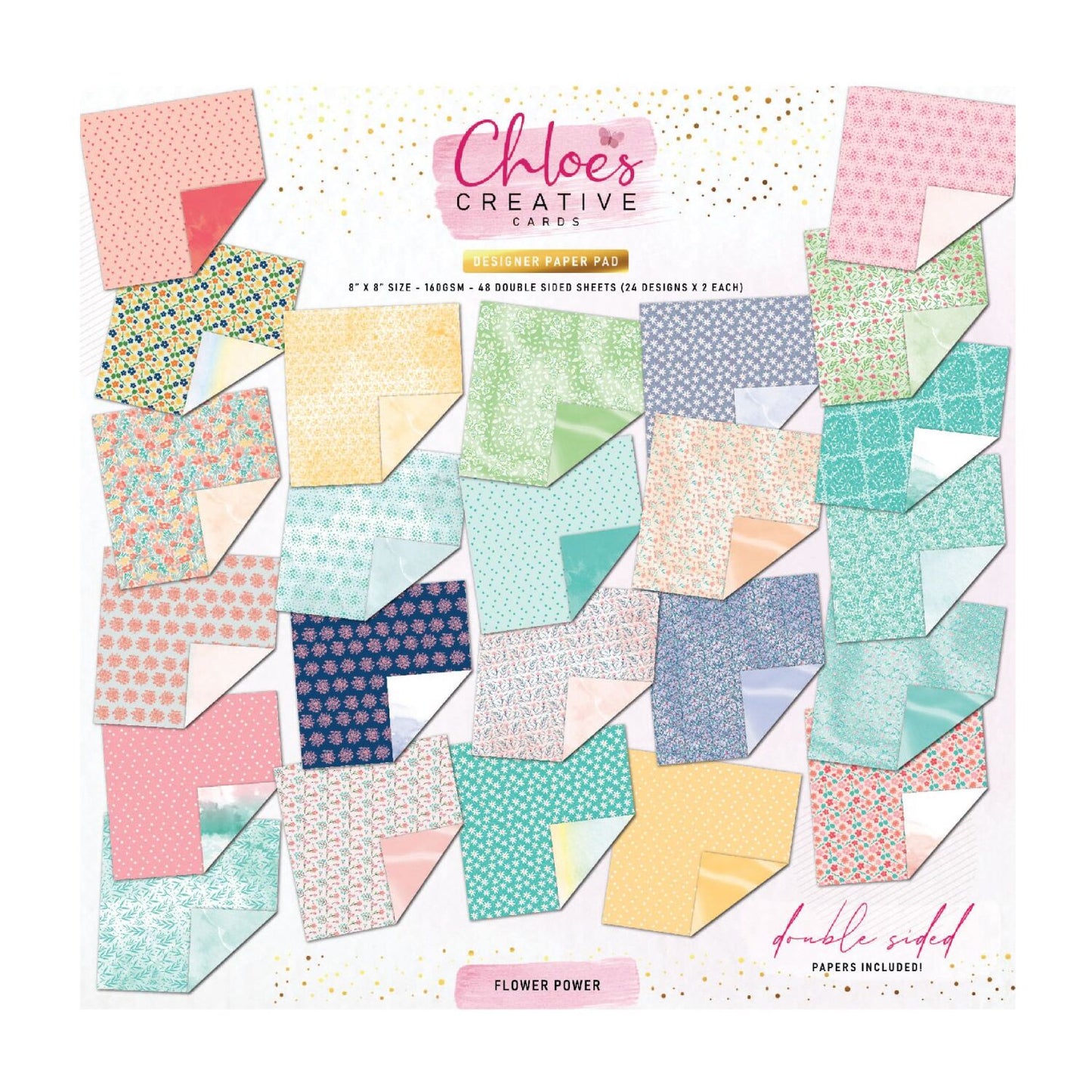 CHLOES CREATIVE CARDS DESIGNER PAPER PAD (8"X8") -  FLOWER POWER