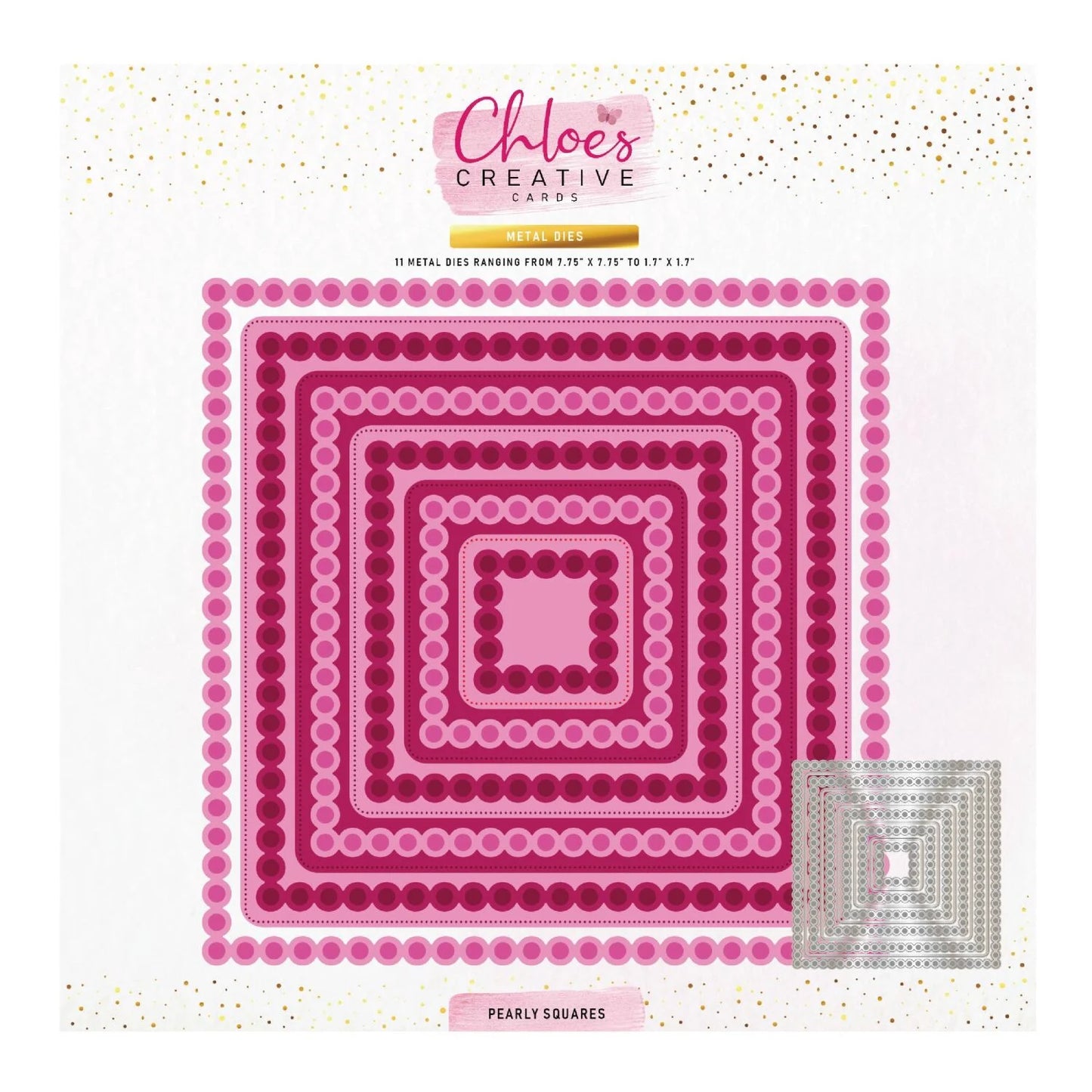 CHLOES CREATIVE CARDS METAL DIE SET - 8 X 8 PEARLY SQUARES