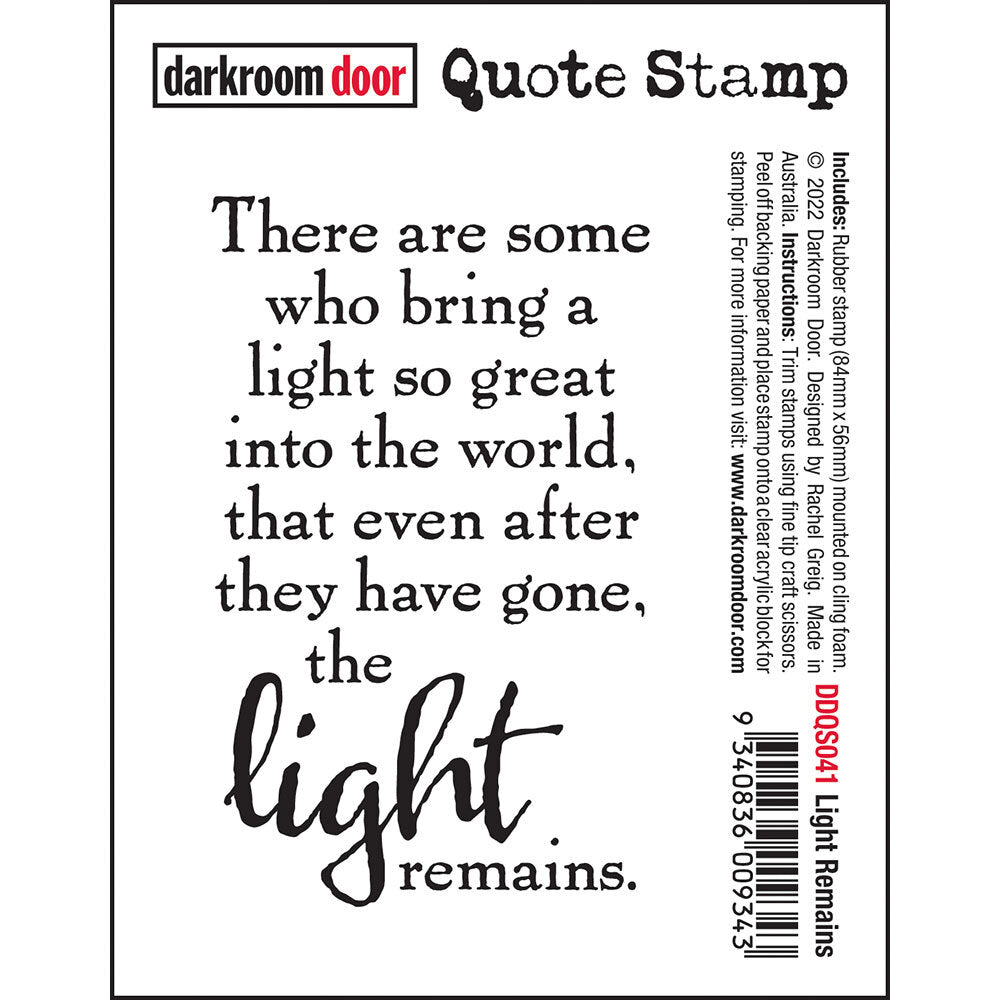 QUOTE STAMP - LIGHT REMAINS - BY DARKROOM DOOR